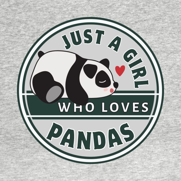 Just A Girl Who Loves Pandas Cute Panda Shirt Gift by K.C Designs